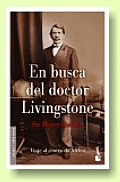 En busca del doctor Livingstone. Henry Stanley